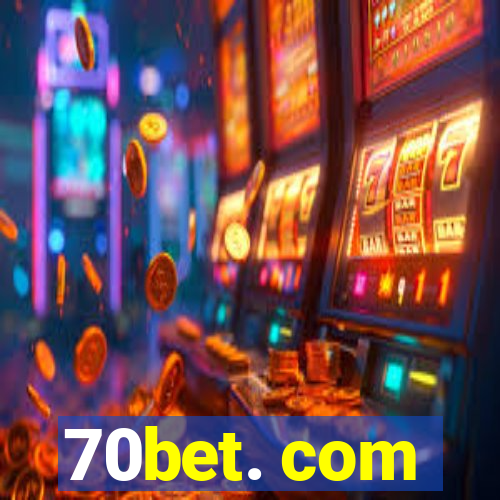 70bet. com